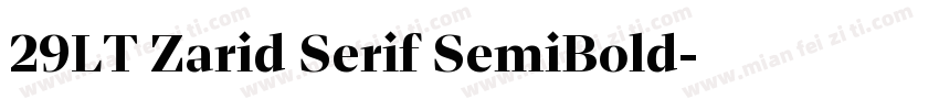 29LT Zarid Serif SemiBold字体转换